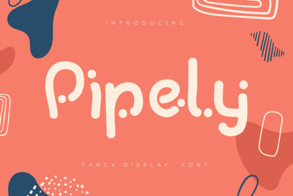 Pipely: A Playful Display Font for Crafters